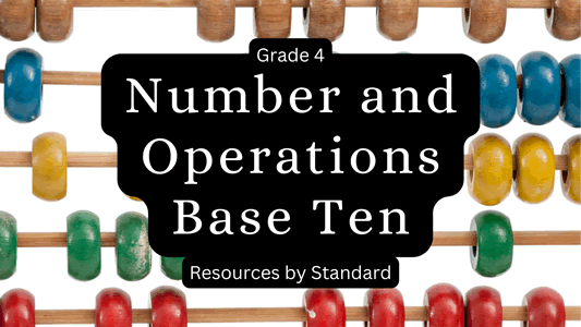 Grade 4 Math Number and Operations Base Ten